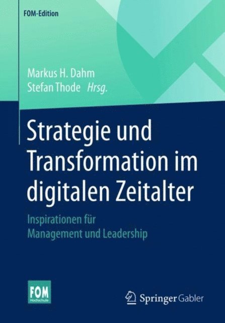 Stefan Thode, Markus H. Dahm - Strategie und Transformation im digitalen Zeitalter, E-bok
