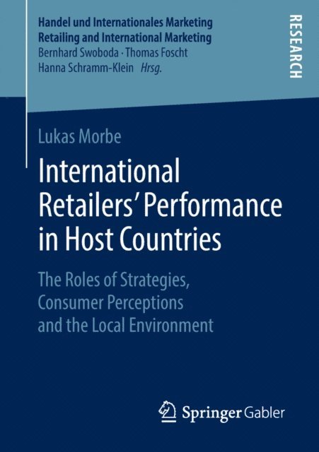 Lukas Morbe - International Retailers' Performance in Host Countries, E-bok