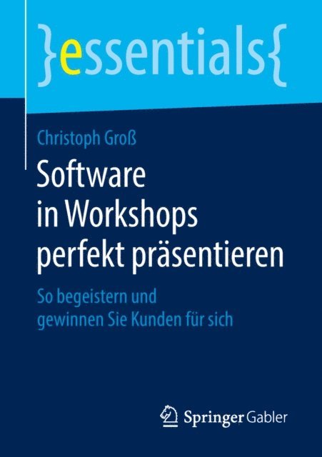 Christoph Gro - Software in Workshops perfekt präsentieren, E-bok