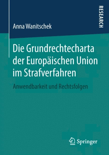 Die Grundrechtecharta der Europäischen Union im Strafverfahren