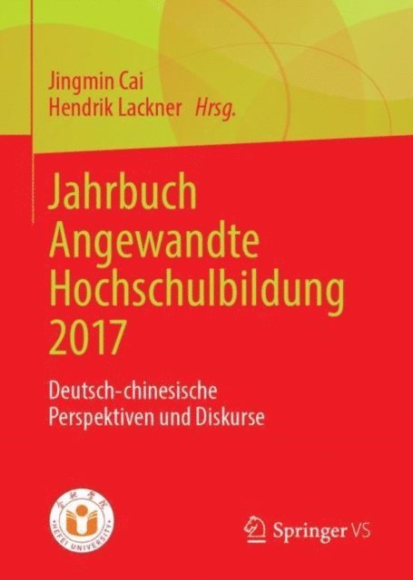 Hendrik Lackner, Jingmin Cai - Jahrbuch Angewandte Hochschulbildung 2017, E-bok