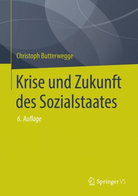 Christoph Butterwegge - Krise und Zukunft des Sozialstaates, E-bok