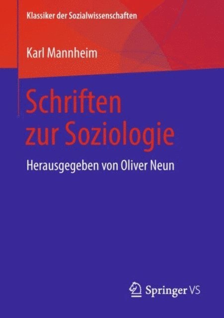 Karl Mannheim, Oliver Neun - Schriften zur Soziologie, E-bok