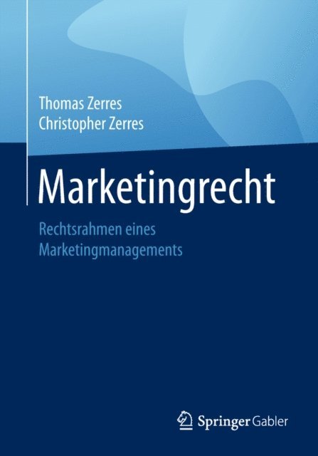 Christopher Zerres, Thomas Zerres - Marketingrecht, E-bok