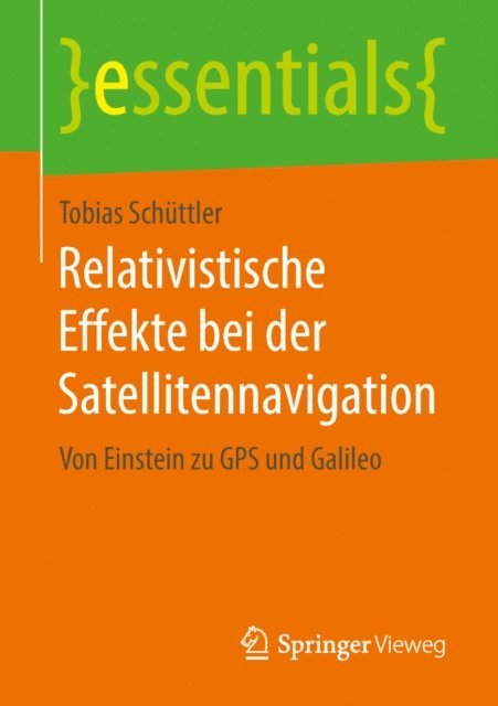 Tobias Schuttler - Relativistische Effekte bei der Satellitennavigation, E-bok