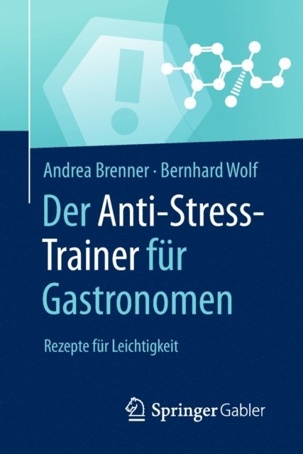Bernhard Wolf, Andrea Brenner - Der Anti-Stress-Trainer für Gastronomen, E-bok