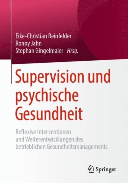 Stephan Gingelmaier, Ronny Jahn, Eike-Christian Reinfelder - Supervision und psychische Gesundheit, E-bok