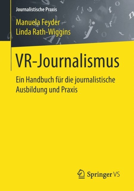 Linda Rath-Wiggins, Manuela Feyder - VR-Journalismus, E-bok