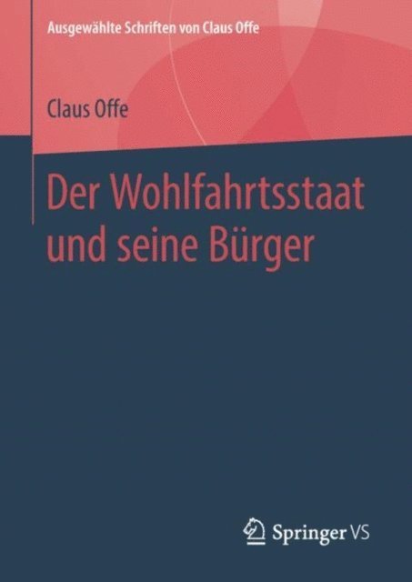 Claus Offe - Der Wohlfahrtsstaat und seine Bürger, E-bok