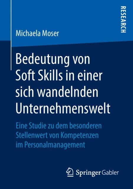 Michaela Moser - Bedeutung von Soft Skills in einer sich wandelnden Unternehmenswelt, E-bok
