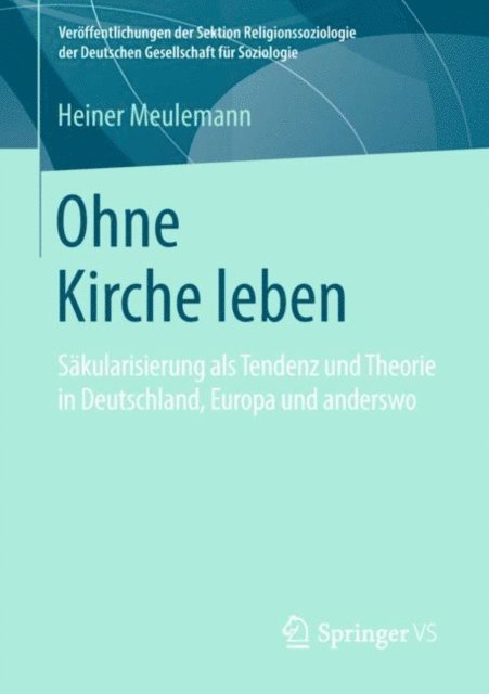 Heiner Meulemann - Ohne Kirche leben, E-bok