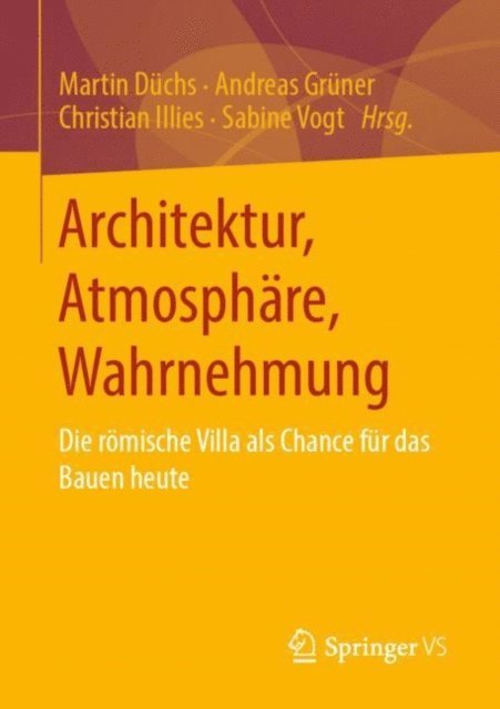 Sabine Vogt, Christian Illies, Andreas Gruner, Martin Duchs - Architektur, Atmosphäre, Wahrnehmung, E-bok