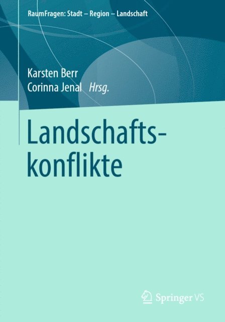 Corinna Jenal, Karsten Berr - Landschaftskonflikte, E-bok