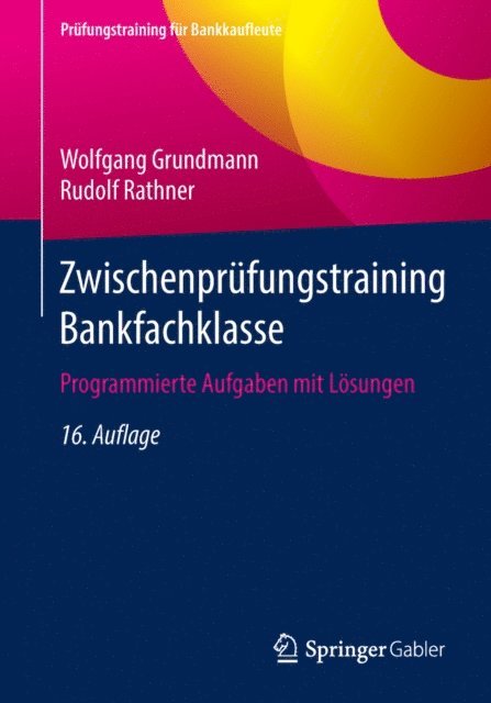 Rudolf Rathner, Wolfgang Grundmann - Zwischenprüfungstraining Bankfachklasse, E-bok