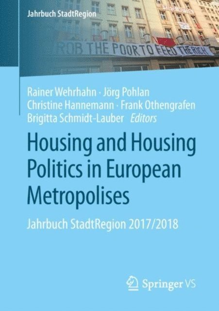Brigitta Schmidt-Lauber, Frank Othengrafen, Christine Hannemann, Jorg Pohlan, Rainer Wehrhahn - Housing and Housing Politics in European Metropolises, E-bok
