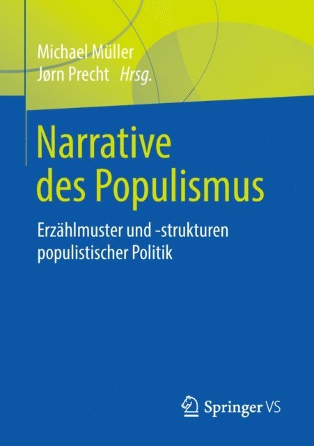 Jorn Precht, Michael Muller - Narrative des Populismus, E-bok