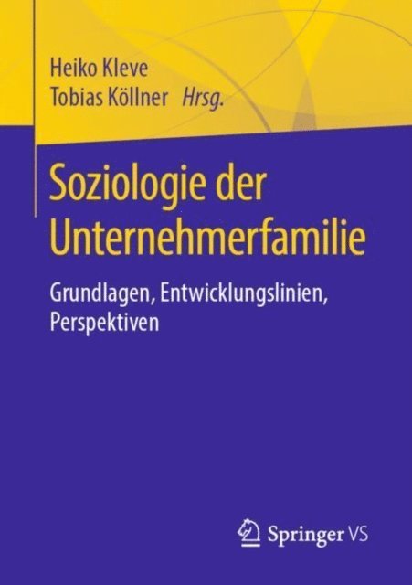 Tobias Kollner, Heiko Kleve - Soziologie der Unternehmerfamilie, E-bok