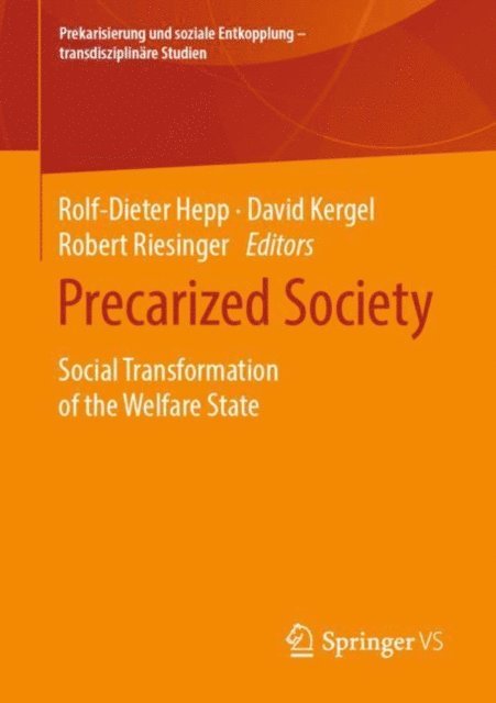 Robert Riesinger, David Kergel, Rolf-Dieter Hepp - Precarized Society, E-bok