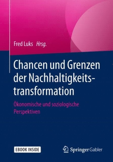 Fred Luks - Chancen und Grenzen der Nachhaltigkeitstransformation, E-bok