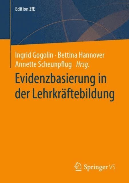 Annette Scheunpflug, Bettina Hannover, Ingrid Gogolin - Evidenzbasierung  in der Lehrkräftebildung, E-bok