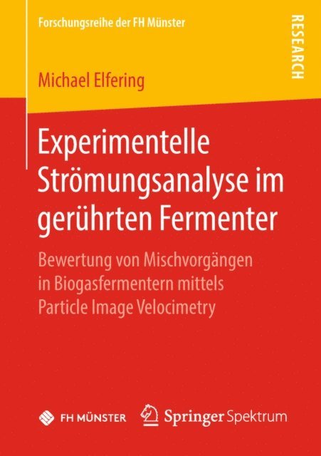 Michael Elfering - Experimentelle Strömungsanalyse im gerührten Fermenter, E-bok