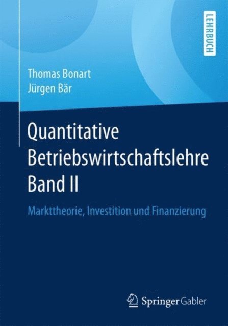 Jurgen Bar, Thomas Bonart - Quantitative Betriebswirtschaftslehre Band II, E-bok