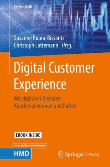 Christoph Lattemann, Susanne Robra-Bissantz - Digital Customer Experience, E-bok