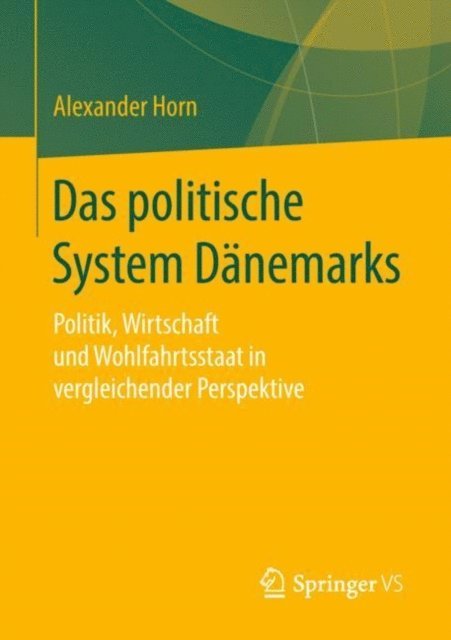 Alexander Horn - Das politische System Dänemarks, E-bok