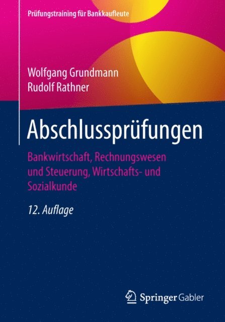 Rudolf Rathner, Wolfgang Grundmann - Abschlussprüfungen, E-bok