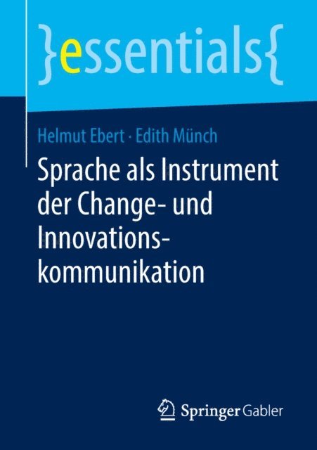 Edith Munch, Helmut Ebert - Sprache als Instrument der Change- und Innovationskommunikation, E-bok