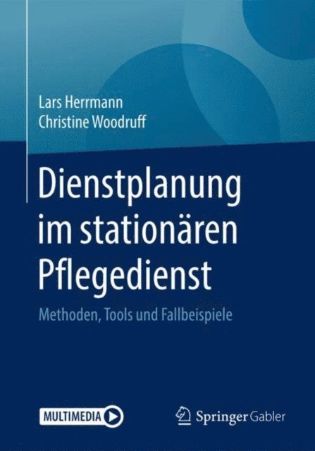 Christine Woodruff, Lars Herrmann - Dienstplanung im stationären Pflegedienst, E-bok