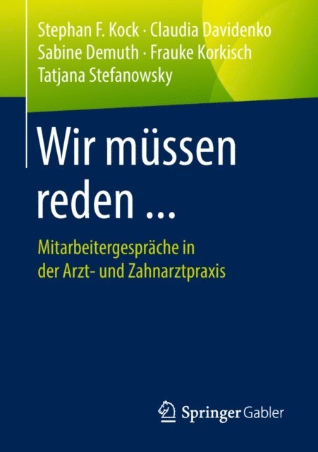 Tatjana Stefanowsky, Frauke Korkisch, Sabine Demuth, Claudia Davidenko, Stephan F. Kock - Wir müssen reden ..., E-bok
