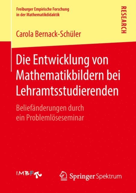 Carola Bernack-Schuler - Die Entwicklung von Mathematikbildern bei Lehramtsstudierenden, E-bok
