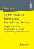 Digitale Revolution, Fordismus und Transnationale konomie