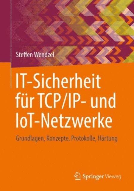 Steffen Wendzel - IT-Sicherheit für TCP/IP- und IoT-Netzwerke, E-bok
