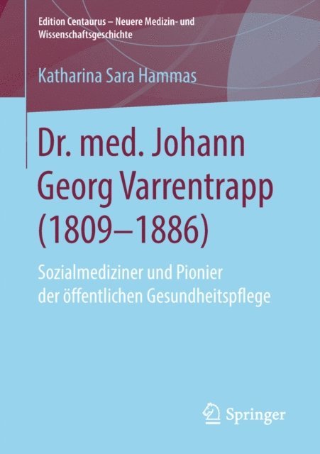 Katharina Sara Hammas - Dr. med. Johann Georg Varrentrapp (1809-1886), E-bok