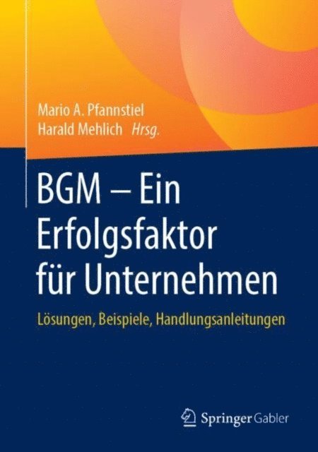 Harald Mehlich, Mario A. Pfannstiel - BGM – Ein Erfolgsfaktor für Unternehmen, E-bok