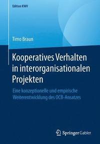 Kooperatives Verhalten in Interorganisationalen Projekten