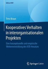 Kooperatives Verhalten in interorganisationalen Projekten