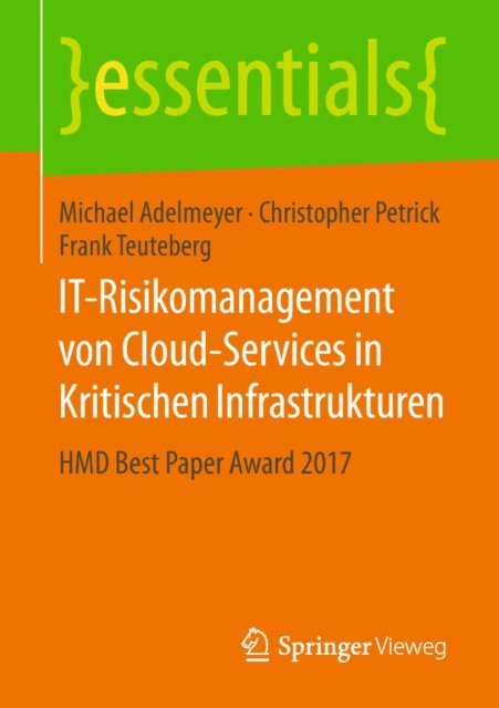 Frank Teuteberg, Christopher Petrick, Michael Adelmeyer - IT-Risikomanagement von Cloud-Services in Kritischen Infrastrukturen, E-bok