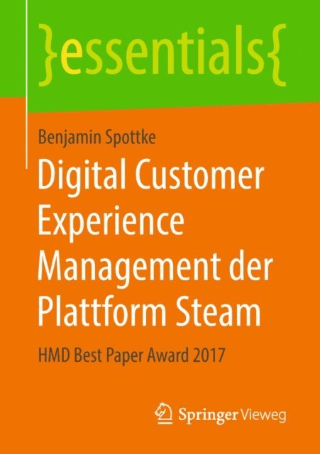 Benjamin Spottke - Digital Customer Experience Management der Plattform Steam, E-bok. Tillgänglighet: Lägg i varukorg