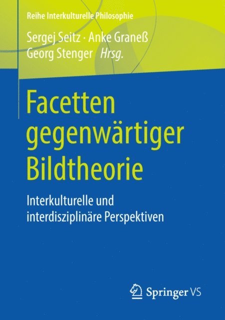 Georg Stenger, Anke Grane, Sergej Seitz - Facetten gegenwärtiger Bildtheorie, E-bok