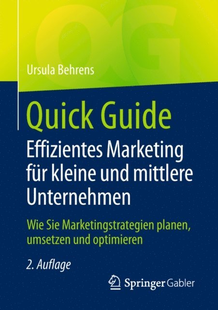 Ursula Behrens - Quick Guide Effizientes Marketing für kleine und mittlere Unternehmen, E-bok