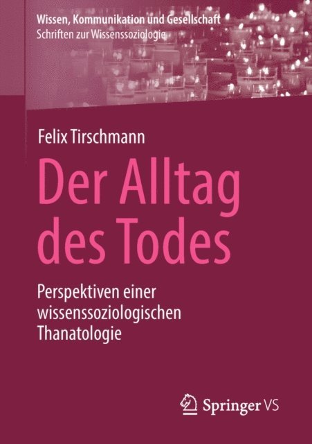 Felix Tirschmann - Der Alltag des Todes, E-bok