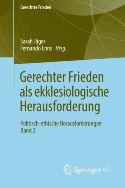 Fernando Enns, Sarah Jager - Gerechter Frieden als ekklesiologische Herausforderung, E-bok