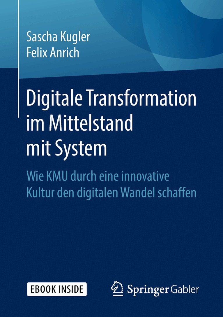 Sascha Kugler, Felix Anrich - Digitale Transformation im Mittelstand mit System, Övrigt