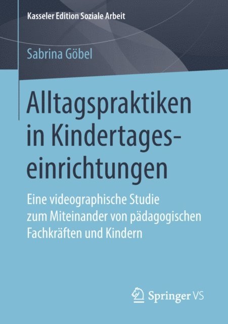 Sabrina Gobel - Alltagspraktiken in Kindertageseinrichtungen, E-bok