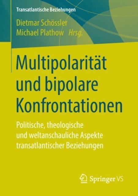 Michael Plathow, Dietmar Schossler - Multipolarität und bipolare Konfrontationen, E-bok