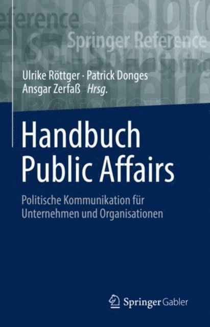 Ansgar Zerfa, Patrick Donges, Ulrike Rottger - Handbuch Public Affairs, E-bok
