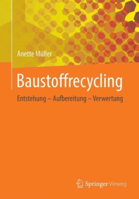 Anette Muller - Baustoffrecycling, E-bok